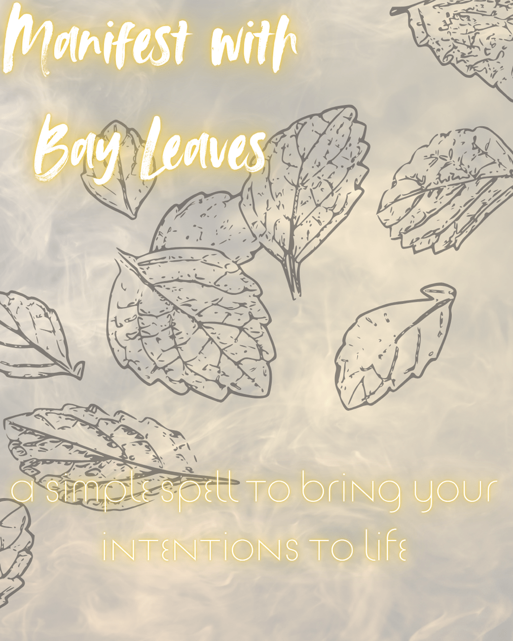 Manifest with Bay leaves in yellow font line art bay leaves on parchment paper